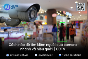 tim-kiem-nguoi-qua-camera - aivisionviet
